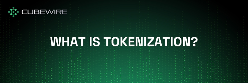 What is Tokenization?